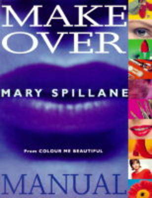 Book cover for Mary Spillane's Makeover Manual