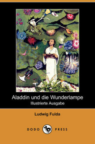 Cover of Aladdin Und Die Wunderlampe (Illustrierte Ausgabe) (Dodo Press)