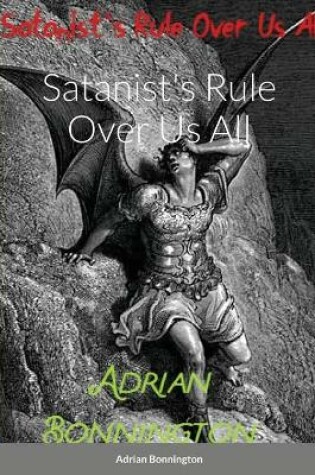 Cover of Satanist's Rule Over Us All