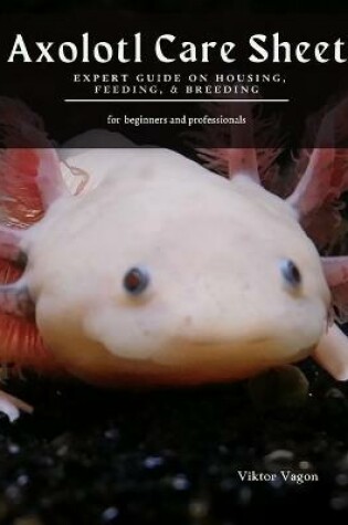 Cover of Axolotl Care Sheet