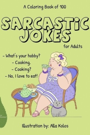 Cover of A Coloring Book of 100 Sarcastic Jokes