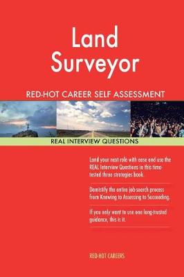 Book cover for Land Surveyor Red-Hot Career Self Assessment Guide; 1184 Real Interview Question