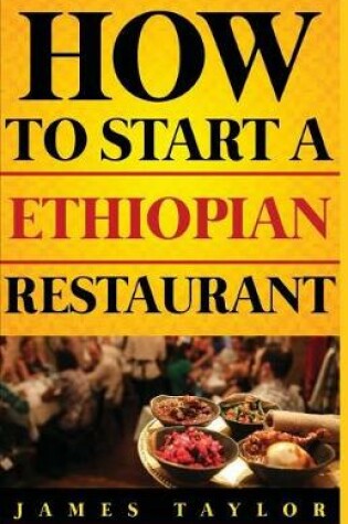 Cover of How to Start a Ethiopian Restaurant