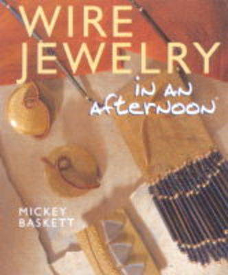 Cover of WIRE JEWELLERY IN AN AFTERNOON