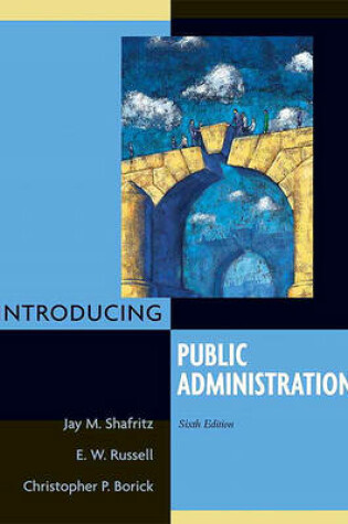 Cover of Introducing Public Administration- (Value Pack W/Mysearchlab)