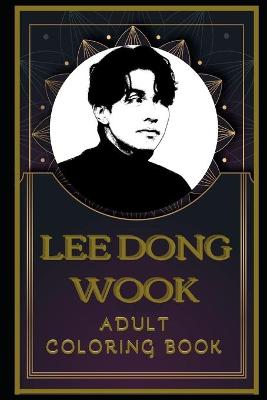 Book cover for Lee Dong Wook Adult Coloring Book