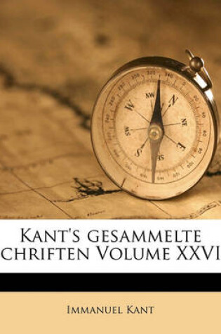 Cover of Kant's Gesammelte Schriften Volume XXVII