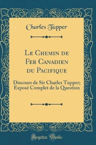 Cover of Le Chemin de Fer Canadien Du Pacifique