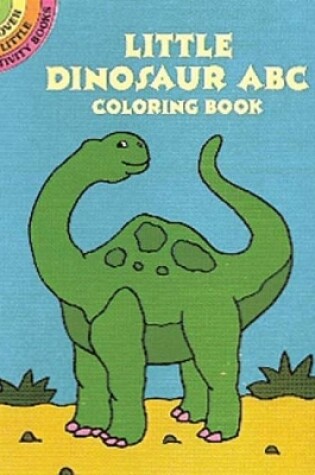 Cover of Little Dinosaur ABC Col Bk