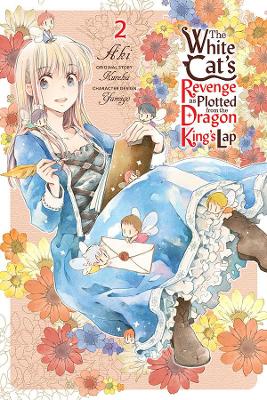 Cover of The White Cat's Revenge as Plotted from the Dragon King's Lap, Vol. 2