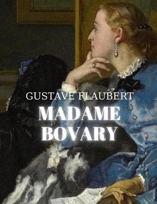 Book cover for Madame Bovary by Gustave Flaubert