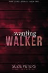 Book cover for Wanting Walker