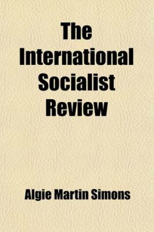 Cover of The International Socialist Review (Volume 8)