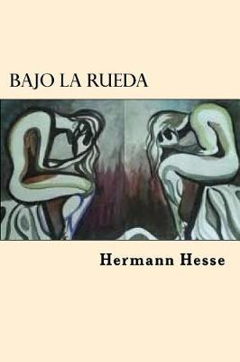 Book cover for Bajo La Rueda (Spanish Edition)