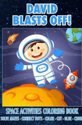 Cover of David Blasts Off! Space Activities Coloring Book