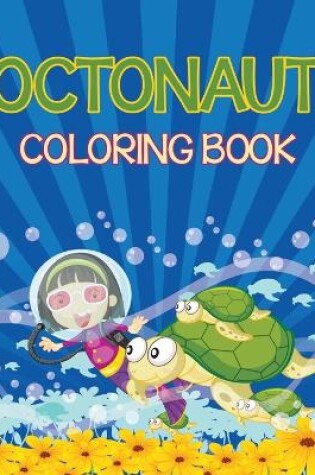 Cover of Octonauts Coloring Book (Sea Creatures Edition)