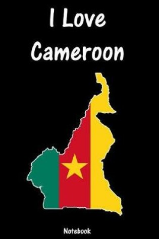 Cover of I Love Cameroon