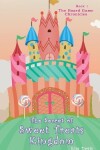 Book cover for The Secret of the Sweet Treats Kingdom