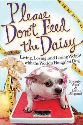 Cover of Please Don't Feed the Daisy