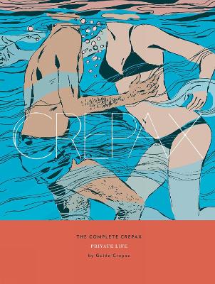 Book cover for The Complete Crepax: Private Life