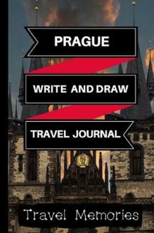 Cover of Prague Write and Draw Travel Journal