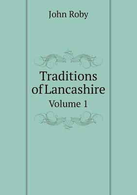 Book cover for Traditions of Lancashire Volume 1