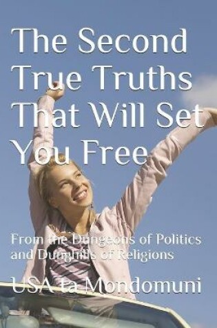 Cover of The True Truths That Will Set You Free