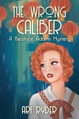 Cover of The Wrong Caliber