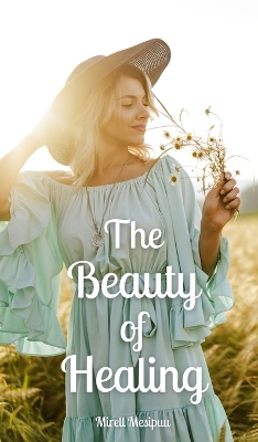 Book cover for The Beauty of Healing