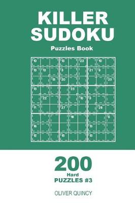 Book cover for Killer Sudoku - 200 Hard Puzzles 9x9 (Volume 3)