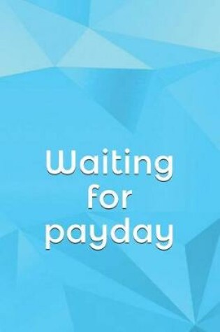 Cover of Waiting for Payday