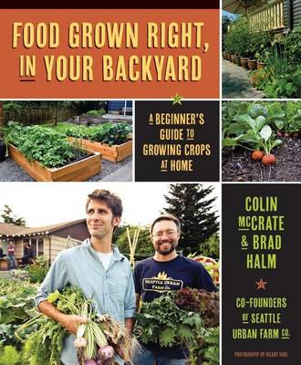 Book cover for Food Grown Right in Your Backyard: A Beginner's Guide to Growing Crops at Home