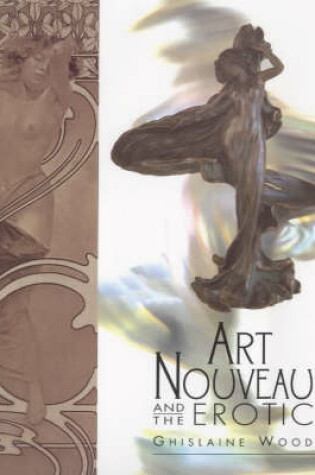 Cover of Art Nouveau and the Erotic