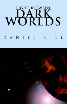 Book cover for Light Between Dark Worlds