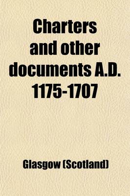 Book cover for Charters and Other Documents A.D. 1175-1707 Volume 2