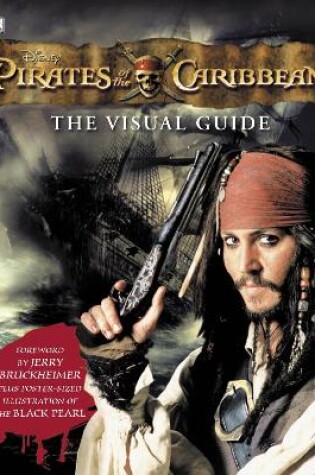 Cover of Pirates of the Caribbean the Visual Guide