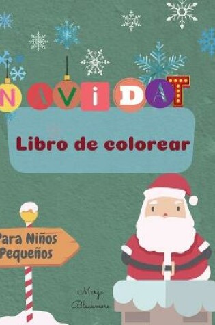 Cover of Navidad Libro de Colorear Para Ni�os Peque�os