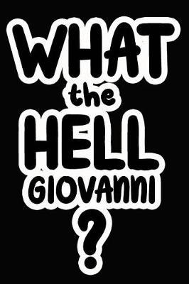 Book cover for What the Hell Giovanni?