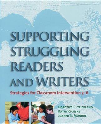 Book cover for Supporting Struggling Readers and Writers: Strategies for Classroom Intervention 3-6