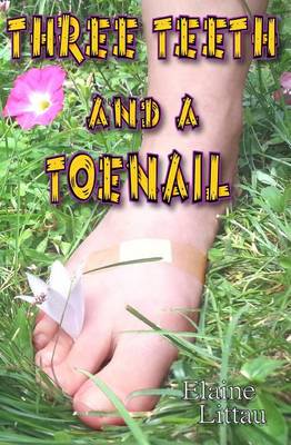 Book cover for Three Teeth and a Toenail