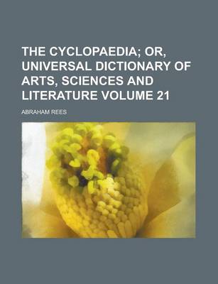 Book cover for The Cyclopaedia Volume 21