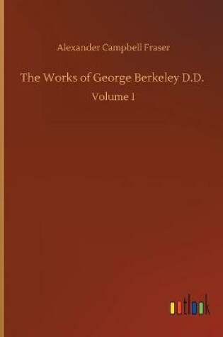 Cover of The Works of George Berkeley D.D.