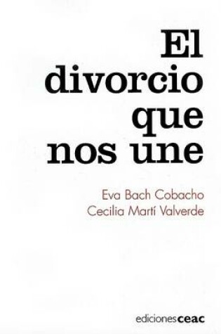 Cover of El Divorcio Que Nos Une