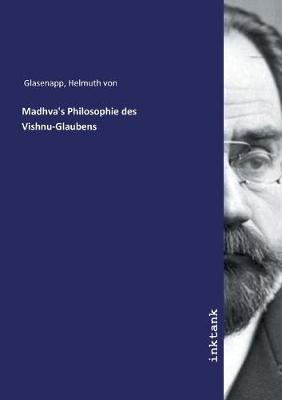Book cover for Madhva's Philosophie des Vishnu-Glaubens