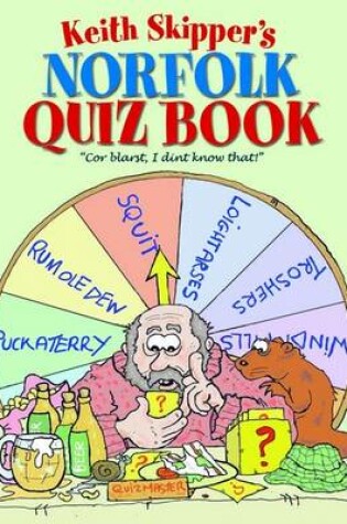 Cover of Keith Skipper's Norfolk Quiz Book