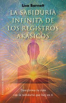 Book cover for La Sabiduria Infinita de Los Registros Akasicos