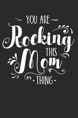 Book cover for You Are Rocking This Mom Thing