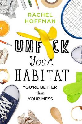 Book cover for Unf*ck Your Habitat