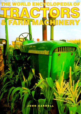 Book cover for The World Encyclopedia of Tractors and Farm Machinery