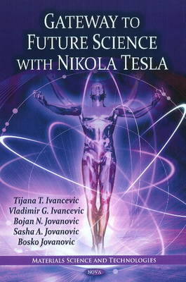 Book cover for Gateway to Future Science with Nikola Tesla